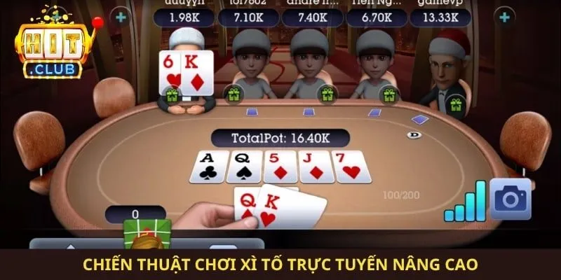 Chiến thuật chơi xì tố trực tuyến nâng cao