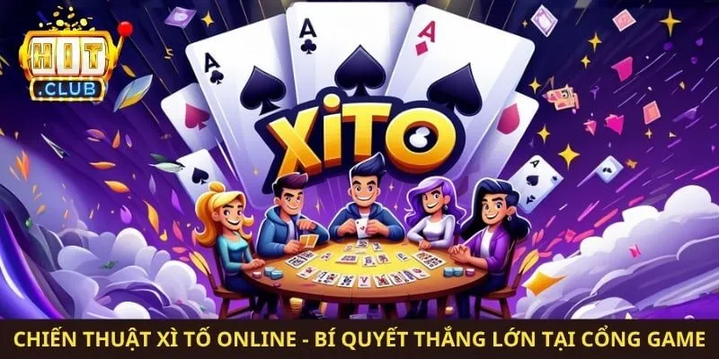 Chiến Thuật Xì Tố Online - Bí Quyết Thắng Lớn Tại Cổng Game
