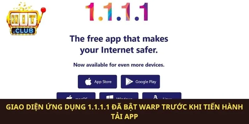 Giao diện ứng dụng 1.1.1.1 đã bật WARP trước khi tiến hành tải app 