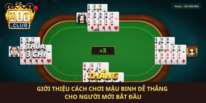 Giới thiệu cách chơi mậu binh dễ thắng cho người mới bắt đầu