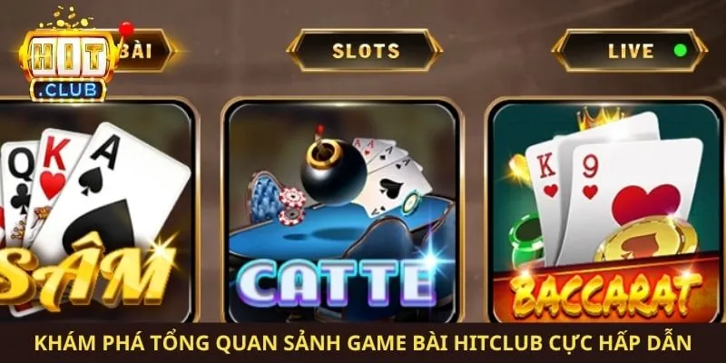 Khám phá tổng quan sảnh game bài Hitclub cực hấp dẫn