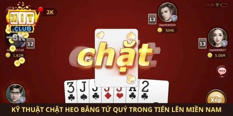 Kỹ thuật chặt heo bằng tứ quý trong tiến lên miền nam  