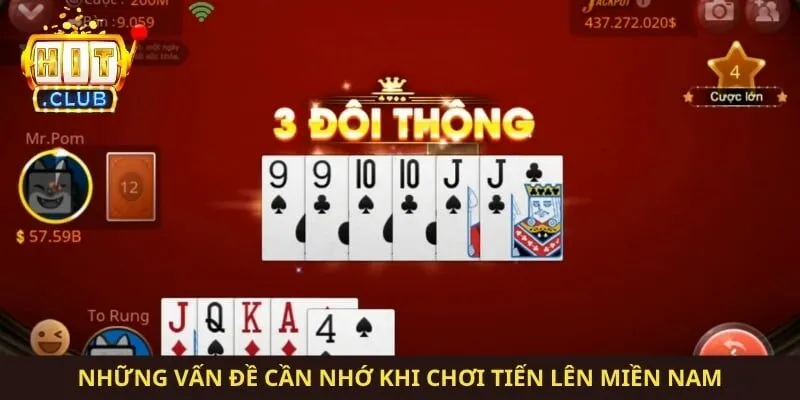 Những vấn đề cần nhớ khi chơi tiến lên miền Nam