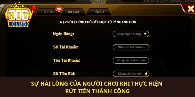 Sự hài lòng của người chơi khi thực hiện rút tiền thành công