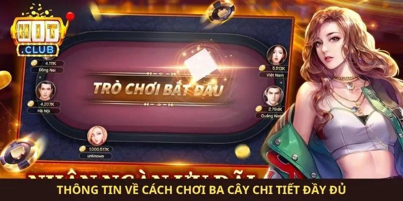 Thông tin về cách chơi ba cây chi tiết đầy đủ